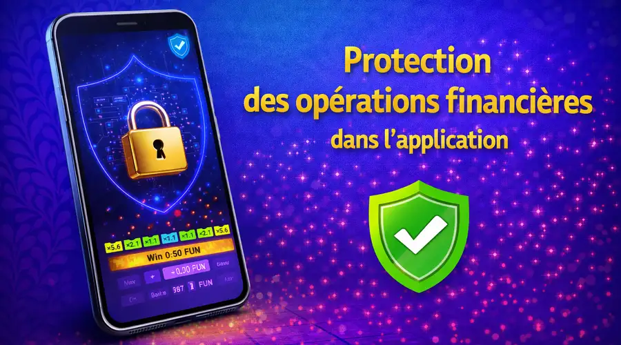 Protection des opérations financières dans l’application